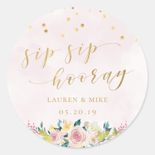 Blush Pink Floral Sip Sip Hooray Bridal Shower Classic Round Sticker