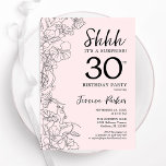 Blush Pink Floral Surprise 30th Birthday Invitation<br><div class="desc">Blush pink and black surprise 30th birthday invitation. Modern feminine design features botanical accents and typography script font. Elegant floral invite card perfect for a stylish female surprise bday celebration. Printed Zazzle invitations or instant download digital printable template.</div>