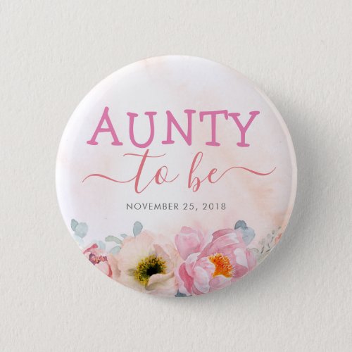 Blush Pink Flowers Cute Aunty to Be Baby Shower Button