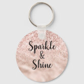 Never Dull Your Sparkle Quote, Girly Pink Glitter Keychain