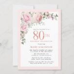 Blush Pink Gold Floral 80th Birthday Party Invitation<br><div class="desc">Honor a special woman with this elegant and feminine 80th Birthday party invitation. 80th is written in large pink text. Birthday celebration follows. The honored guest's name is also in pink capital letters. Blush pink roses and sage green leaves create a beautiful floral spray at the top. While it is...</div>