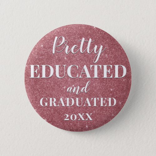 Blush Pink Gold Glitter Pretty Educated Graduated  Button