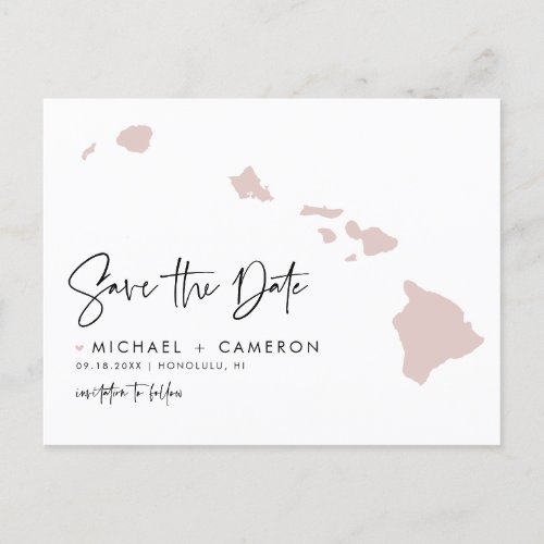 Blush Pink Hawaii Map Modern Script Save the Date Announcement Postcard