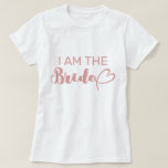 Blush Pink I Am The Bride Bachelorette Group Party T-Shirt<br><div class="desc">Team Bride,  fun weekend itinerary pink blush calligraphy design.  These bachelorette gifts are for you and your girls' group party,  whether virtually or safely in person: "I Am The Bride" is part of our Funny Bachelorette Gifts collection,  found below.</div>