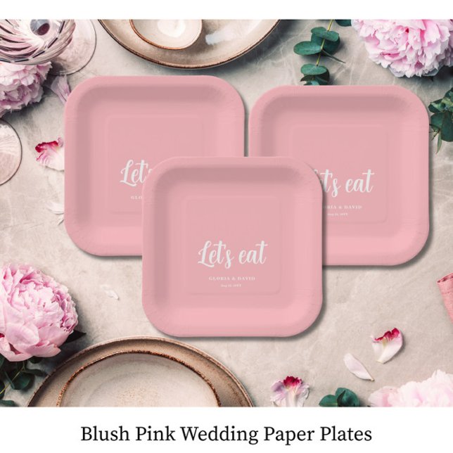 Blush Pink Let's eat Wedding  Paper Plates (Creator Uploaded)