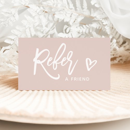 Blush Pink Modern Script Referral Card