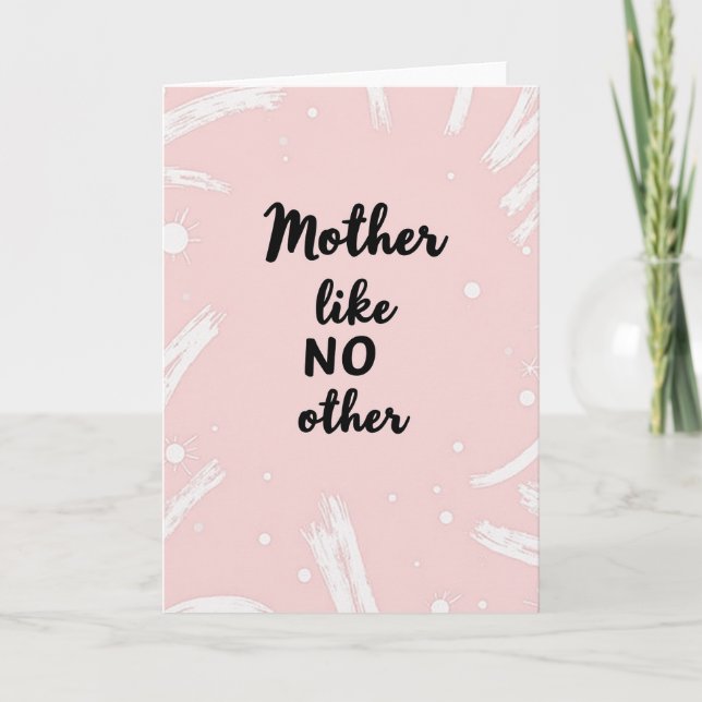 Blush Pink Mother Like No Other Card (Front)