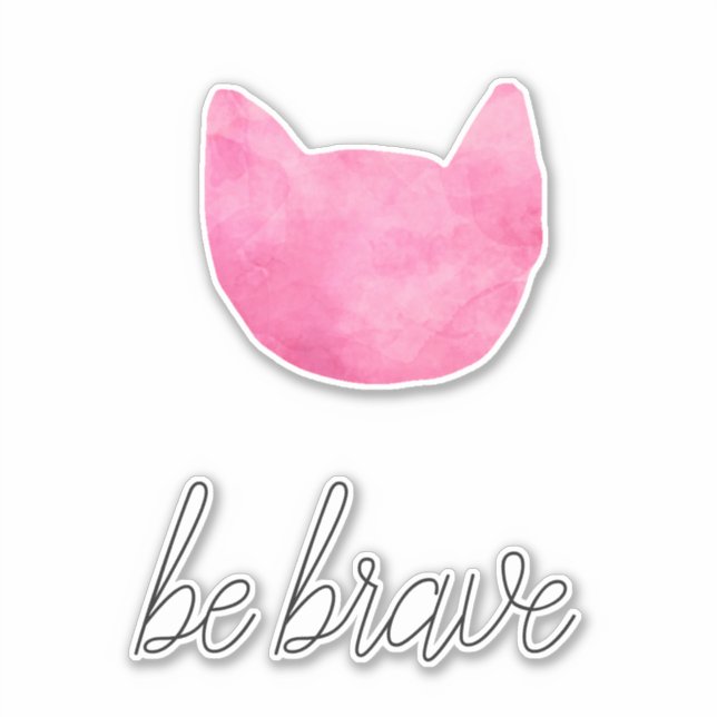 Blush Pink Ombre Cat Be Brave Sticker (Front)