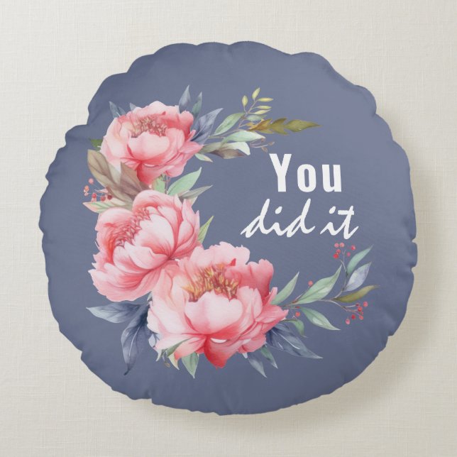 Blush Pink Peony Graduation Round Pillow | You Did (Front)
