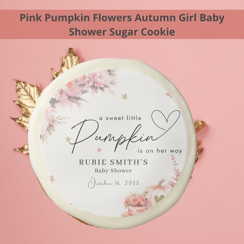 Blush Pink Pumpkin Gold Leafs Girl Baby Shower Sugar Cookie