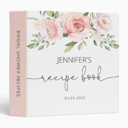 Blush Pink Rose Floral Bridal Shower Recipe Book 3 3 Ring Binder