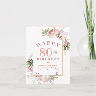 Blush Pink Rose Floral Gold 80th Birthday Card