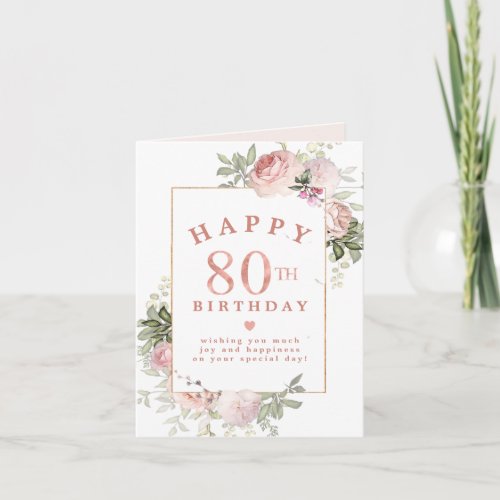 Blush Pink Rose Floral Gold 80th Birthday Card