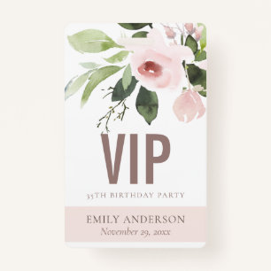 BLUSH PINK ROSE FLORAL VIP ANY AGE BIRTHDAY PASS BADGE