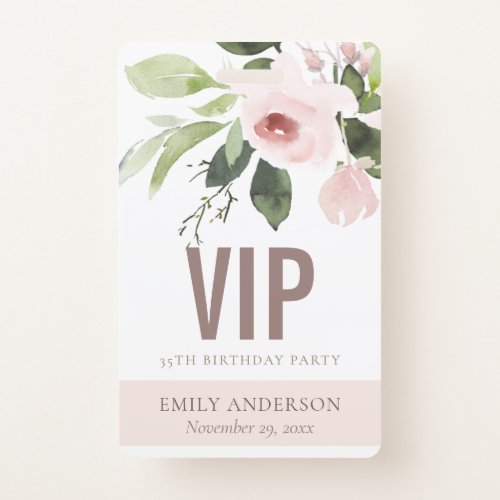 BLUSH PINK ROSE FLORAL VIP ANY AGE BIRTHDAY PASS BADGE