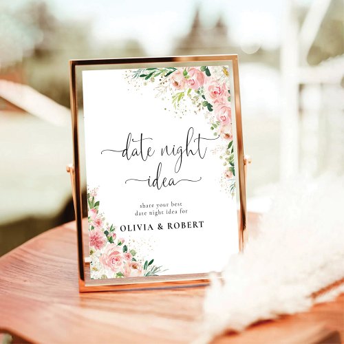 Blush Pink Rose Gold Floral Date Night Idea Sign