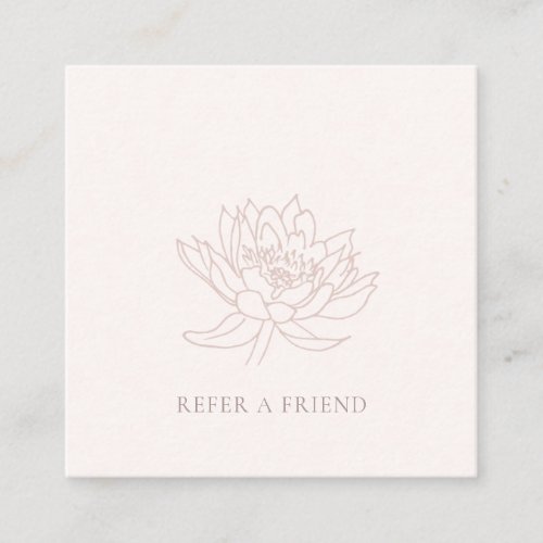 BLUSH PINK ROSE GOLD LOTUS FLORAL REFER A FRIEND SQUARE BUSINESS CARD