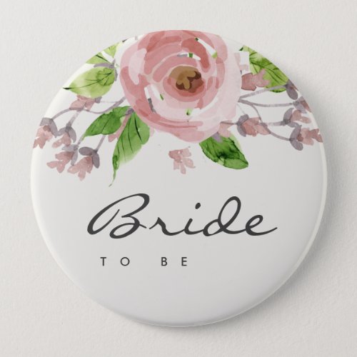 BLUSH PINK ROSE WATERCOLOR FLORAL BRIDE TO BE BUTTON