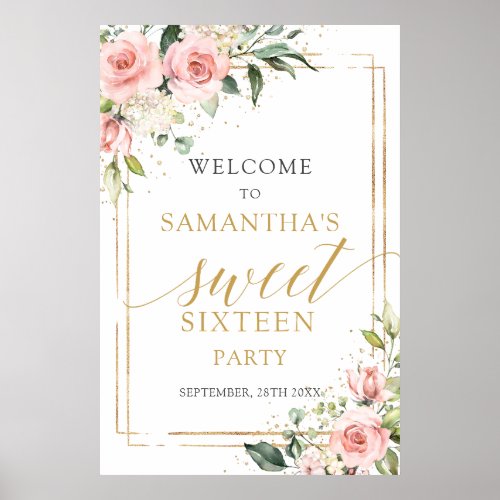 Blush pink roses gold glitter 16 birthday welcome poster