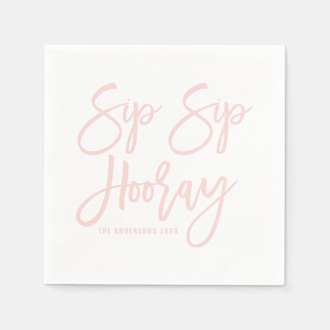 Blush Pink Sip Sip Hooray Hand Lettered Napkins (Front)