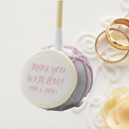 Blush Pink Stylized Lettering Wedding Thank You Cake Pops