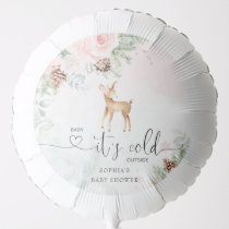 Blush pink winter baby deer baby its cold outside balloon