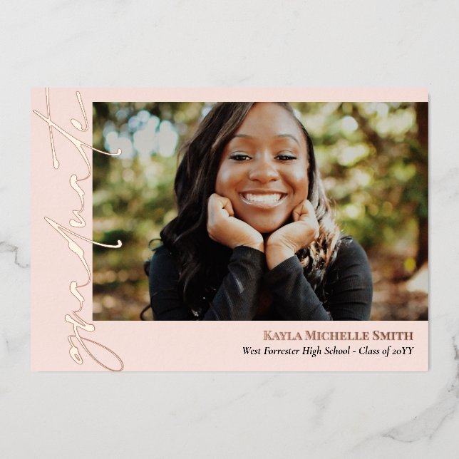 Blush Rose Gold Calligraphy Photo Graduation Foil Invitation (Front)