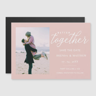 Blush Script Better Together Minimal Simple Photo Magnetic Invitation