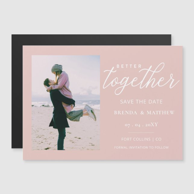 Blush Script Better Together Minimal Simple Photo Magnetic Invitation (Front/Back)