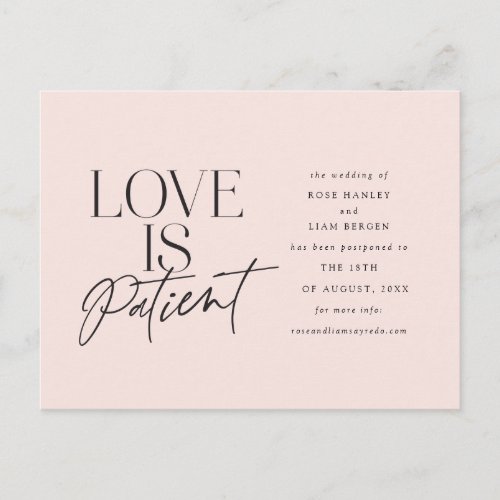 Blush Script Love is Patient Change the Date Postcard