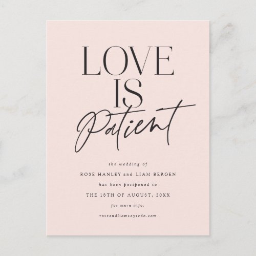 Blush Script Love is Patient Change the Date Postcard