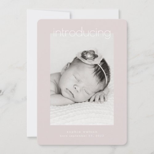 Blush Space Minimalist Introducing Birth Photo Announcement