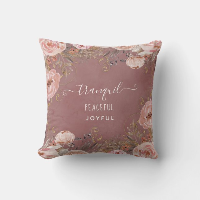 Blush Watercolor Floral Tranquil Peaceful Joyful Throw Pillow (Front)