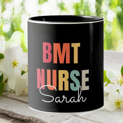 BMT Nurse Bone Marrow Transplant Personalized Two_Tone Coffee Mug