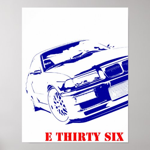 BMW E 36 THIRTY SIX E36ers Bimmer Poster