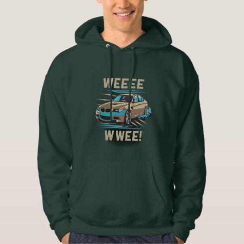 BMW Style Drift hoodie with Weeee text  Hoodie