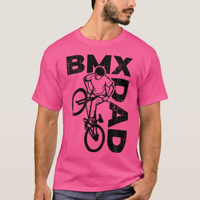 Bmx Dad Bmx Lover Bmx T-Shirt (Front)