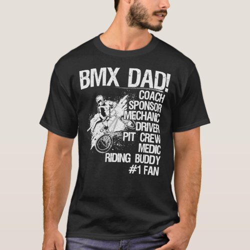 Bmx Dad Coach Sponsor Mechanic Driver On Back    T_Shirt