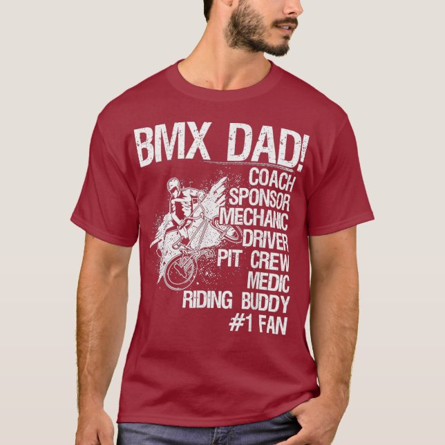Bmx Dad Coach Sponsor Mechanic Driver T-Shirt (Front)