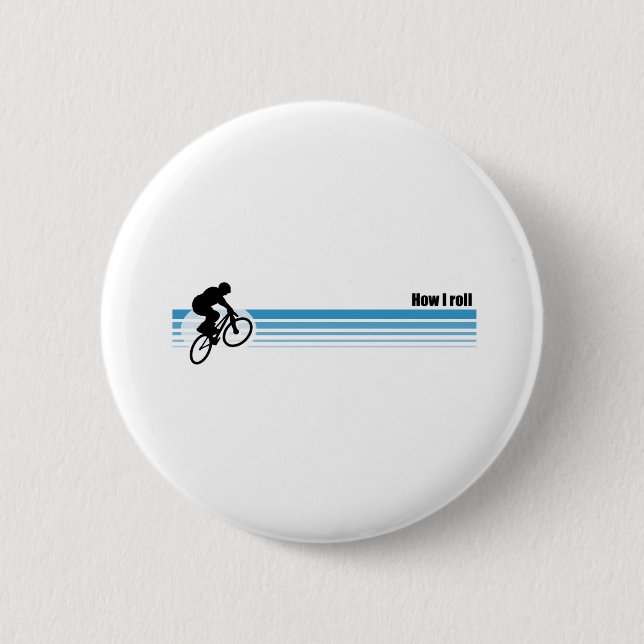 BMX - How I roll Pinback Button (Front)