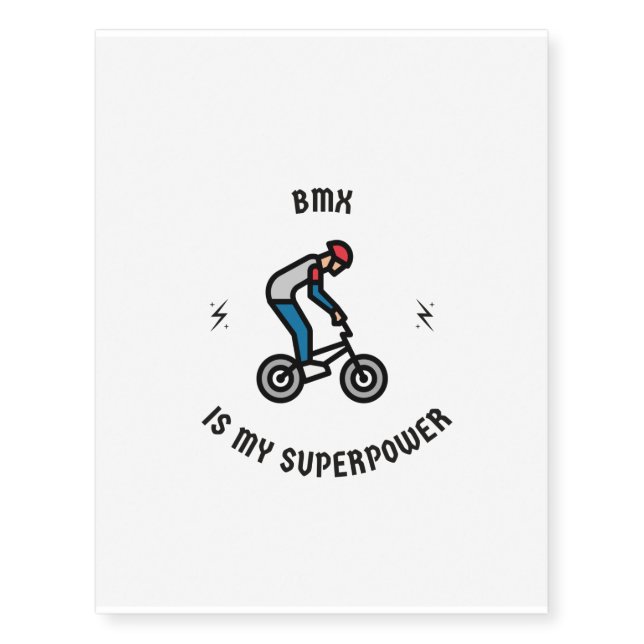 BMX is my superpower Temporary Tattoos (Front)