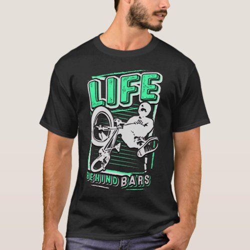 Bmx Life Behind Bars T_Shirt