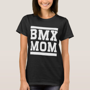 BMX Mom T-Shirt