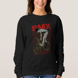 BMX Motocross BMX Bike Bicycle Cycling Extreme BMX Sweatshirt