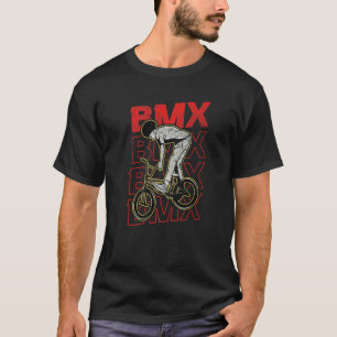 BMX Motocross BMX Bike Bicycle Cycling Extreme BMX T-Shirt