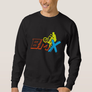 BMX Motocross Extreme BMX Bike Bicycle Cycling BMX Sweatshirt