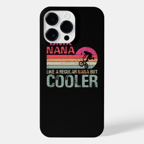 BMX Nana Like A Regular Nana But Cooler Vintage T_ iPhone 14 Pro Max Case