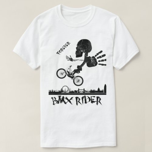 BMX Rider Forever Design T_Shirt