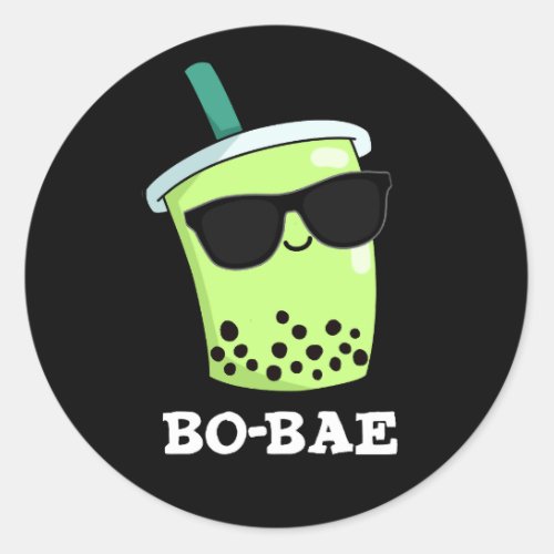 Bo_bae Funny Boba Tea Pun Dark BG Classic Round Sticker