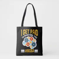 Board Certified Behavior Analyst Funny BCBA Tote Bag
